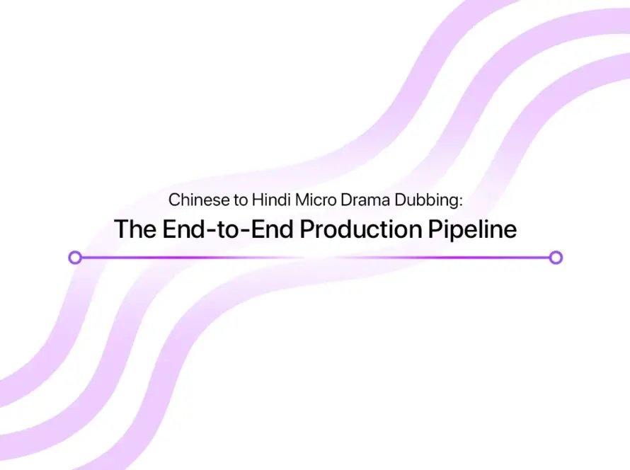 Chinese to Hindi micro drama dubbing production pipeline — studio recording session