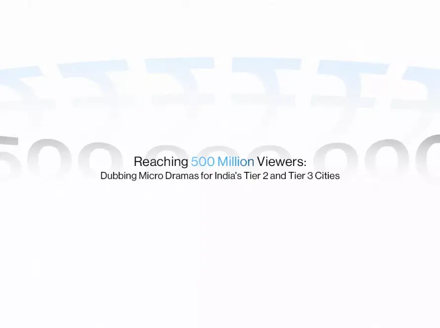 India Tier 2 Tier 3 cities micro drama audience map, vernacular dubbing strategy