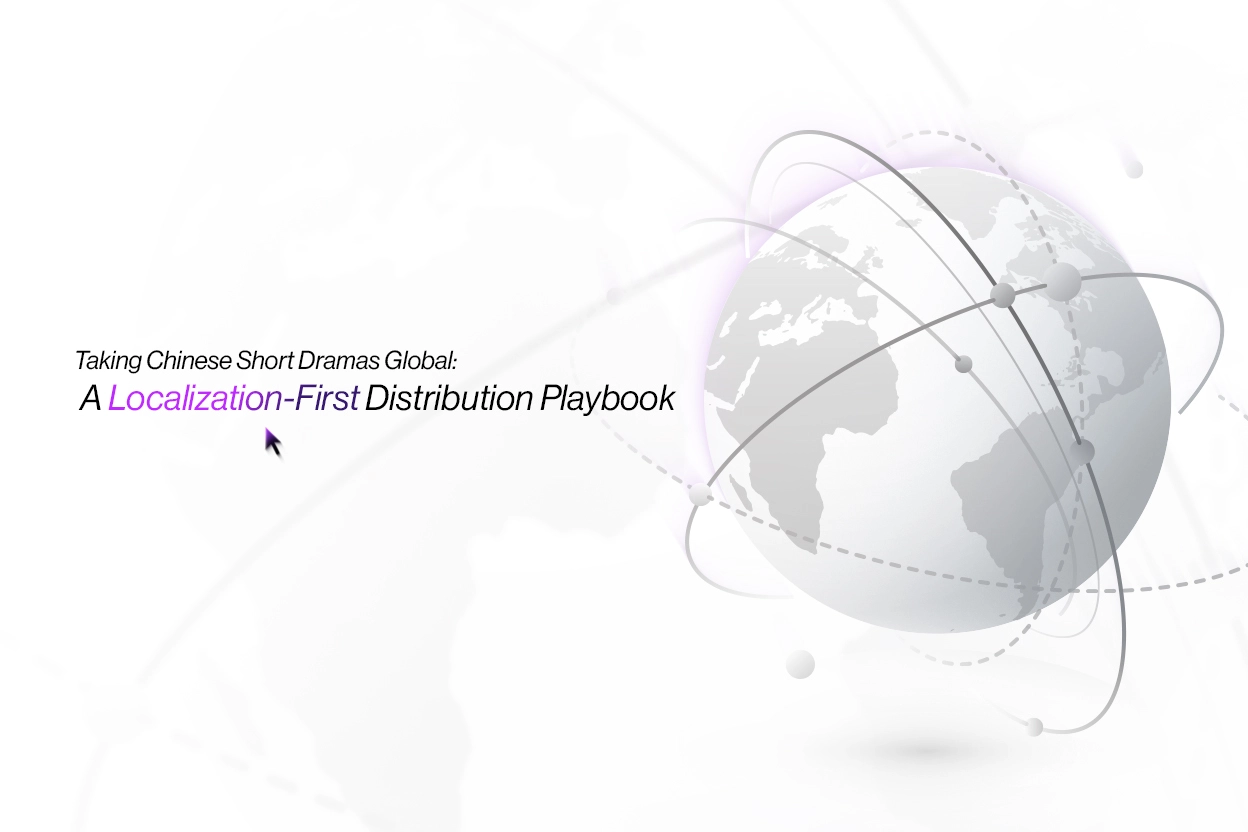 Chinese short drama global expansion map, localization strategy for India, Southeast Asia, Latin America, MENA